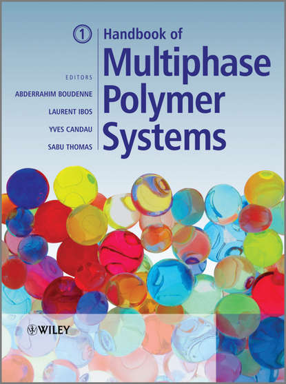 Handbook of Multiphase Polymer Systems — Группа авторов