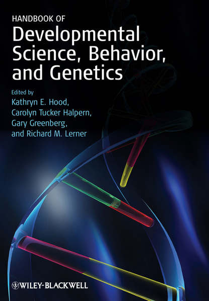 Handbook of Developmental Science, Behavior, and Genetics — Группа авторов