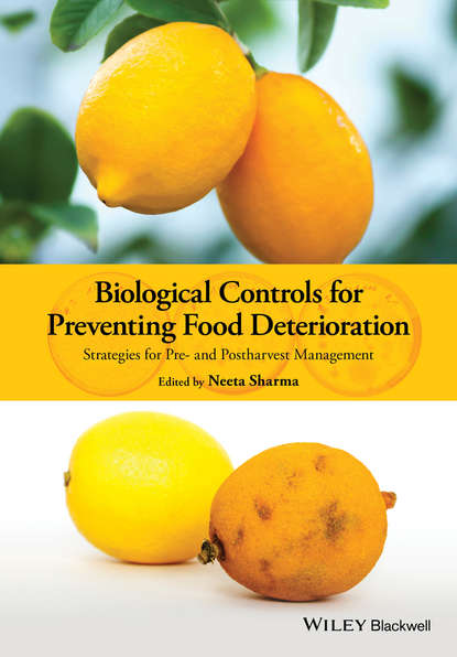 Biological Controls for Preventing Food Deterioration — Группа авторов