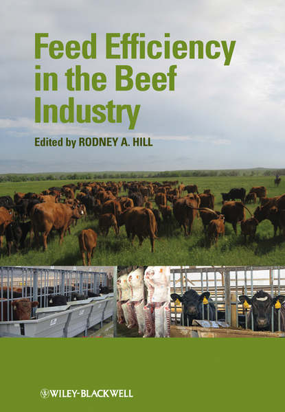 Feed Efficiency in the Beef Industry — Группа авторов