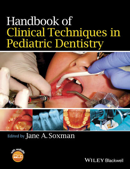Handbook of Clinical Techniques in Pediatric Dentistry — Группа авторов