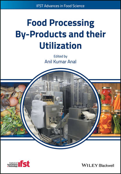 Food Processing By-Products and their Utilization — Группа авторов