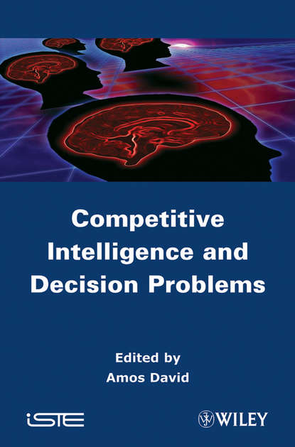 Competitive Intelligence and Decision Problems — Группа авторов