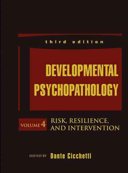 Developmental Psychopathology, Risk, Resilience, and Intervention — Группа авторов