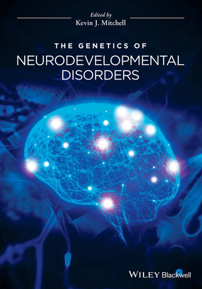The Genetics of Neurodevelopmental Disorders — Группа авторов