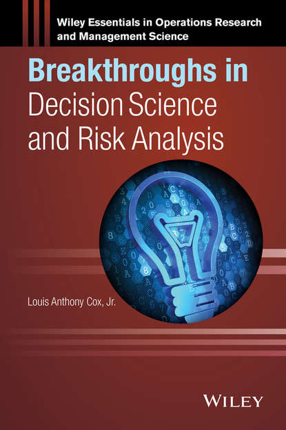 Breakthroughs in Decision Science and Risk Analysis — Группа авторов