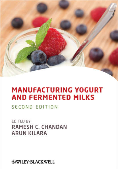 Manufacturing Yogurt and Fermented Milks — Группа авторов