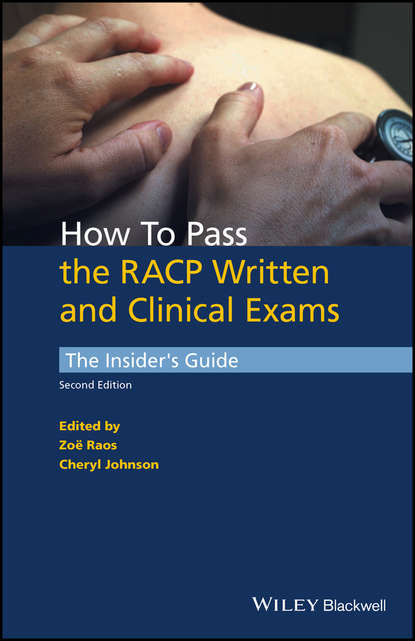 How to Pass the RACP Written and Clinical Exams — Группа авторов