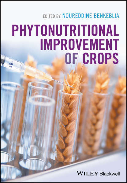 Phytonutritional Improvement of Crops — Группа авторов