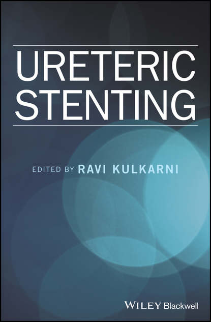 Ureteric Stenting - Группа авторов