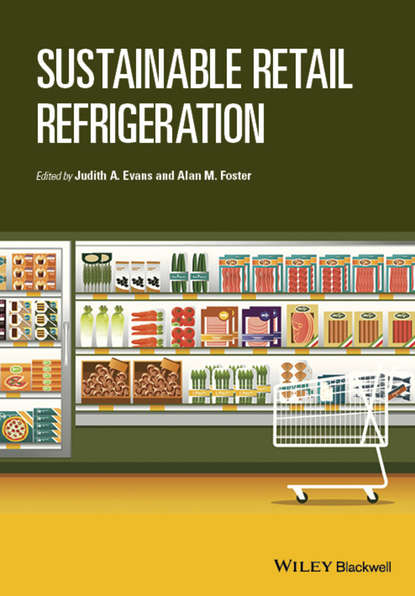 Sustainable Retail Refrigeration — Группа авторов
