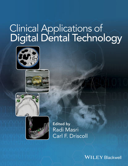 Clinical Applications of Digital Dental Technology — Группа авторов