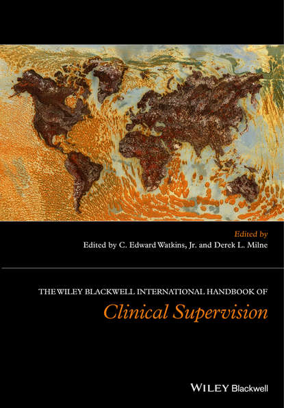 The Wiley International Handbook of Clinical Supervision — Группа авторов
