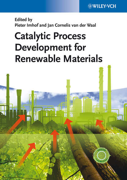 Catalytic Process Development for Renewable Materials — Группа авторов