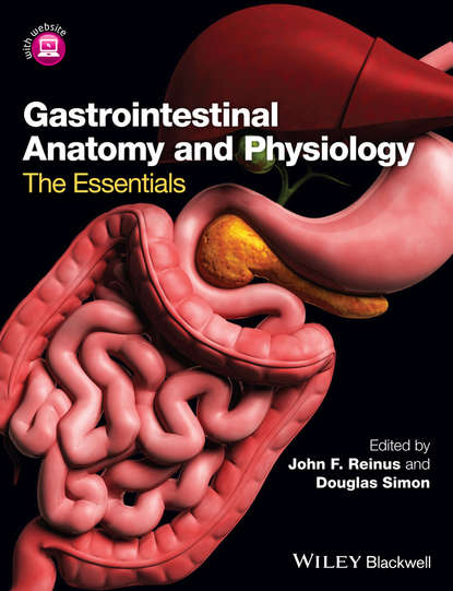 Gastrointestinal Anatomy and Physiology — Группа авторов
