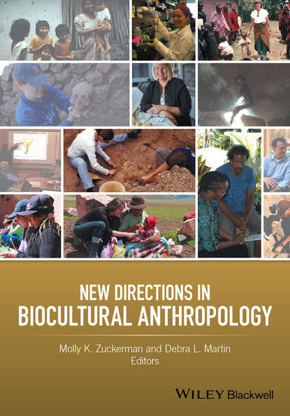 New Directions in Biocultural Anthropology — Группа авторов