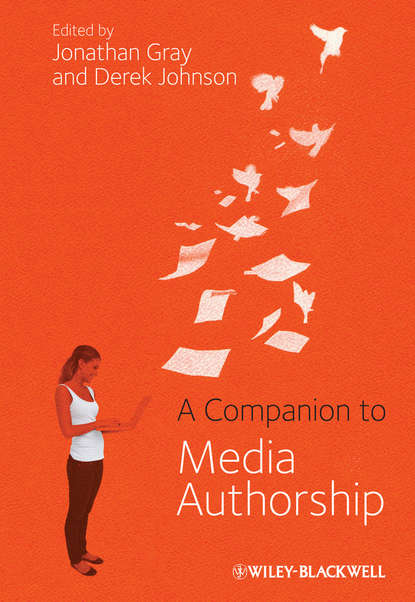 A Companion to Media Authorship — Группа авторов