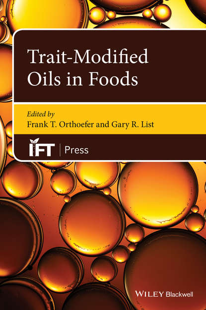 Trait-Modified Oils in Foods — Группа авторов