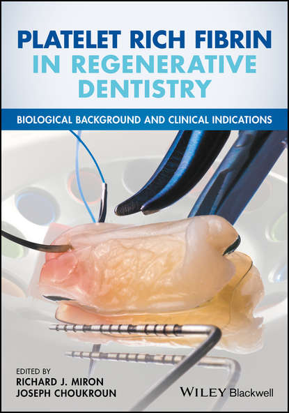 Platelet Rich Fibrin in Regenerative Dentistry — Группа авторов