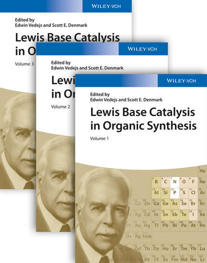 Lewis Base Catalysis in Organic Synthesis — Группа авторов