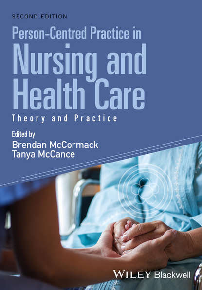 Person-Centred Practice in Nursing and Health Care — Группа авторов
