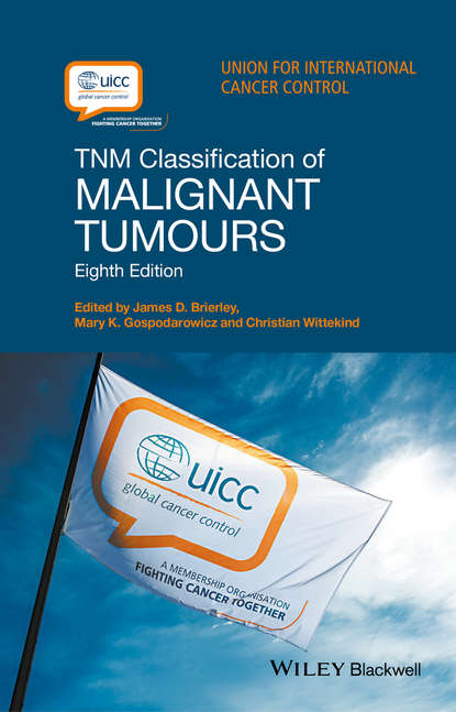 TNM Classification of Malignant Tumours — Группа авторов