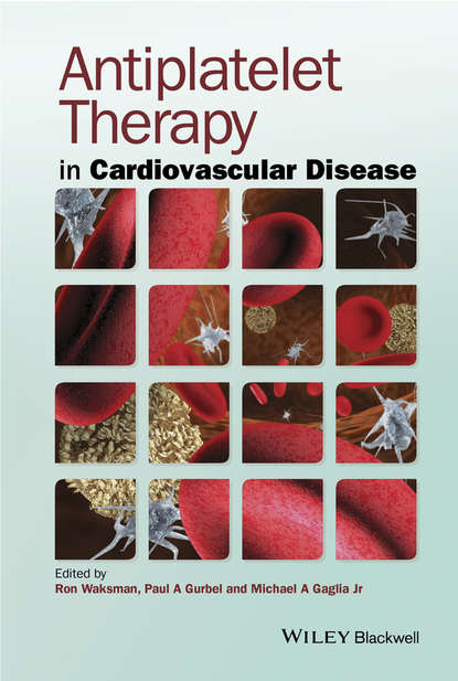 Antiplatelet Therapy in Cardiovascular Disease — Группа авторов