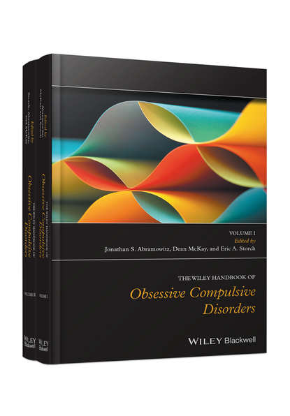The Wiley Handbook of Obsessive Compulsive Disorders — Группа авторов