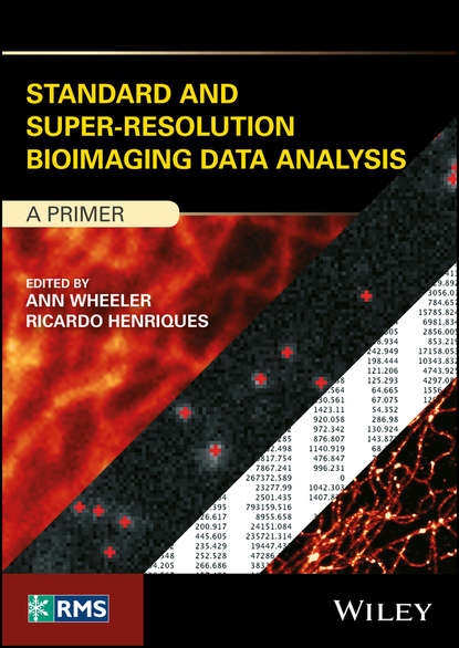 Standard and Super-Resolution Bioimaging Data Analysis — Группа авторов