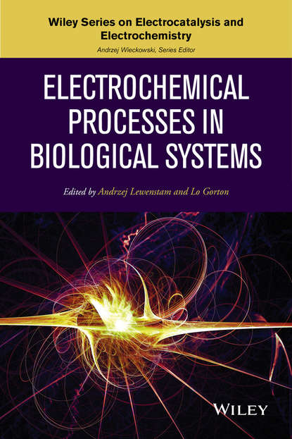 Electrochemical Processes in Biological Systems — Группа авторов