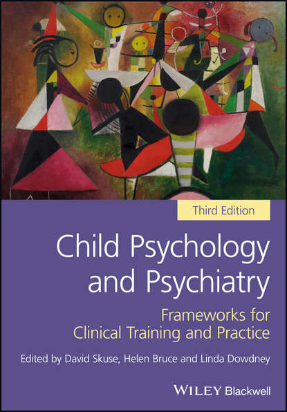 Child Psychology and Psychiatry — Группа авторов