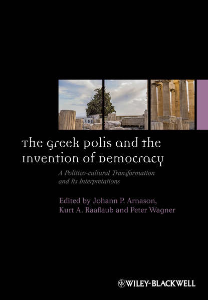 The Greek Polis and the Invention of Democracy — Группа авторов