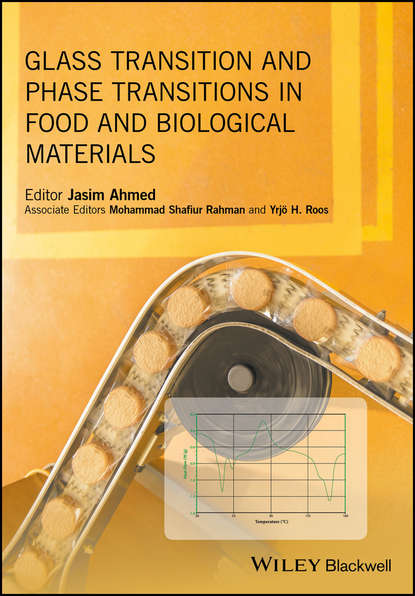 Glass Transition and Phase Transitions in Food and Biological Materials — Группа авторов