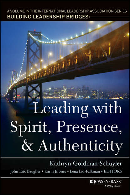 Leading with Spirit, Presence, and Authenticity — Группа авторов