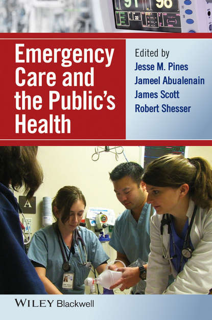 Emergency Care and the Public's Health — Группа авторов