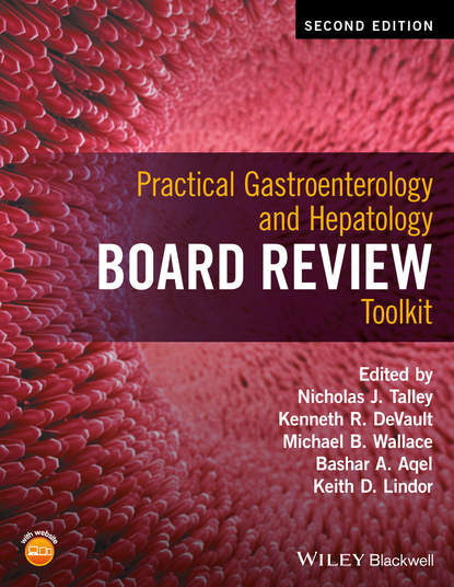 Practical Gastroenterology and Hepatology Board Review Toolkit — Группа авторов