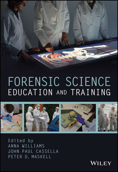 Forensic Science Education and Training — Группа авторов