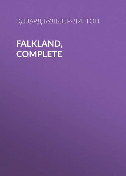 Falkland, Complete — Эдвард Бульвер-Литтон