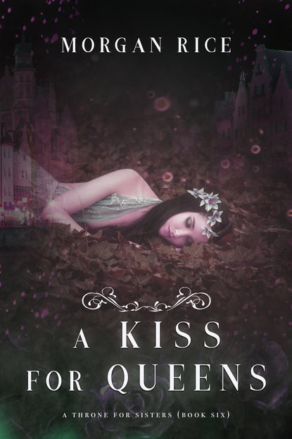 A Kiss for Queens — Морган Райс