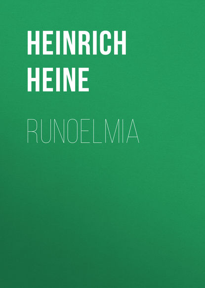 Runoelmia — Генрих Гейне