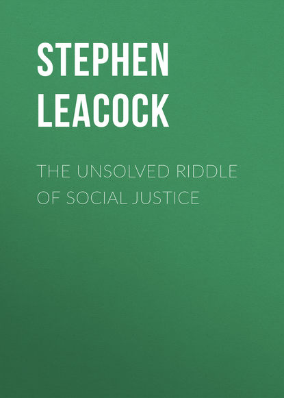 The Unsolved Riddle of Social Justice — Стивен Ликок