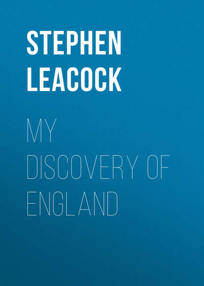 My Discovery of England — Стивен Ликок