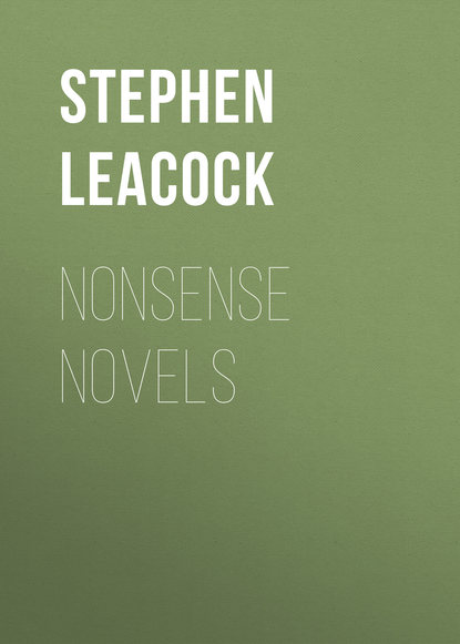 Nonsense Novels — Стивен Ликок