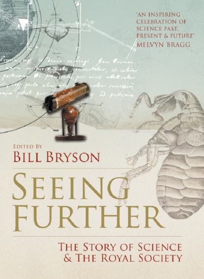 Seeing Further: The Story of Science and the Royal Society — Билл Брайсон