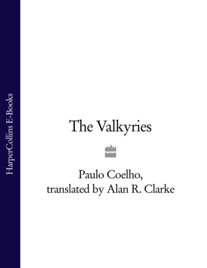 The Valkyries — Пауло Коэльо