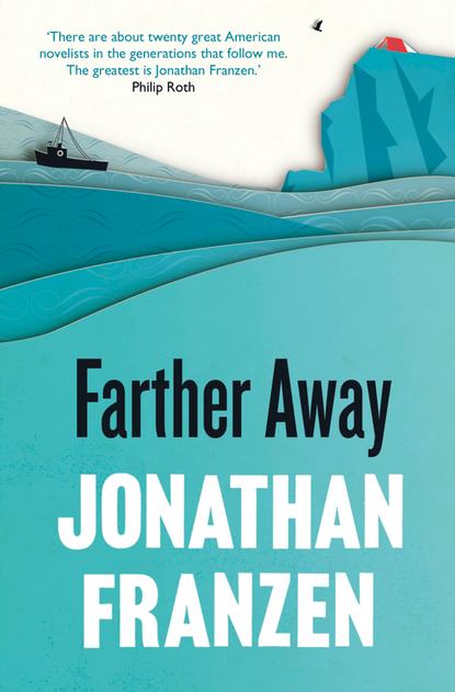 Farther Away — Джонатан Франзен
