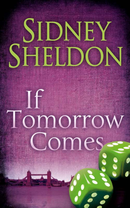 If Tomorrow Comes — Сидни Шелдон