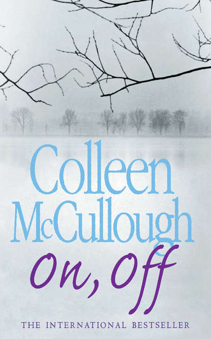On, Off — Колин Маккалоу