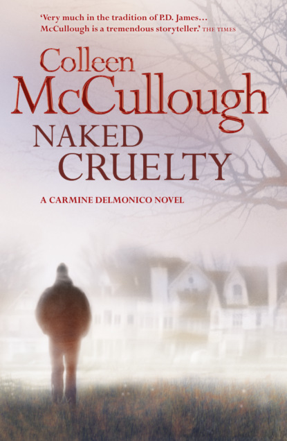Naked Cruelty — Колин Маккалоу