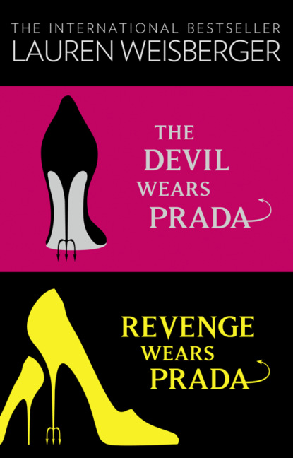 The Devil Wears Prada Collection: The Devil Wears Prada, Revenge Wears Prada — Лорен Вайсбергер
